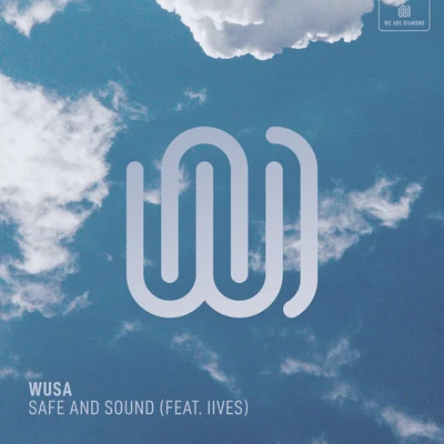 WUSA/IIVES Safe and Sound