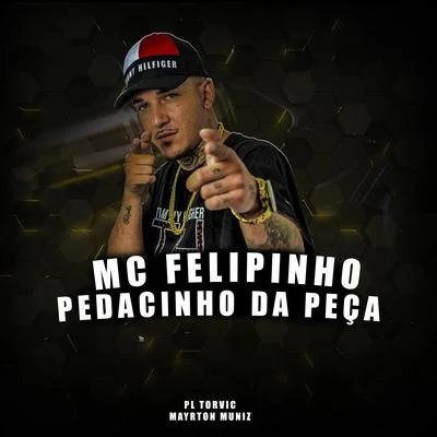 Mc Felipinho Pedacinho da Peça