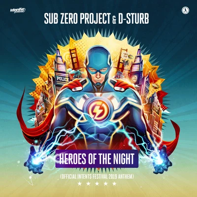 Sub Zero Project/D-Sturb Heroes of The Night (Official Intents Festival 2019 Anthem)