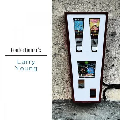 Larry Young Confectioner's