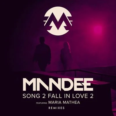 Mandee Song 2 Fall In Love 2 (Remixes)