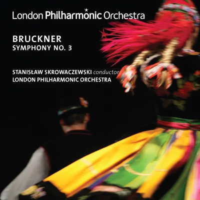 Stanislaw Skrowaczewski/London Philharmonic Orchestra Bruckner: Symphony No. 3(Live)