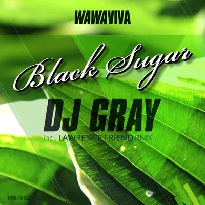 DJ Gray Black Sugar