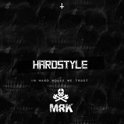 MRK Hard Style