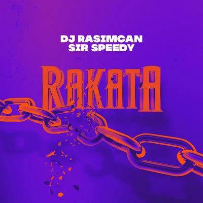 DJ Rasimcan/Sir Speedy Rakata