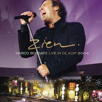 Marco Borsato Zien (alleen verkrijgbaar met de DVD Zien Live in De Kuip 2004)