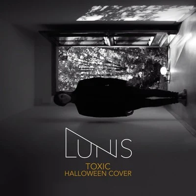 Lunis Toxic (Halloween Cover)