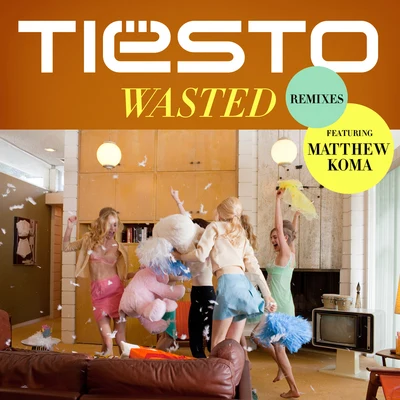 Tiesto/Matthew Koma Wasted (Remixes)