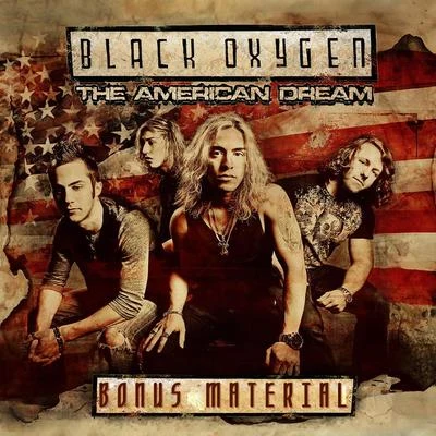 Black Oxygen The American Dream - Bonus Material