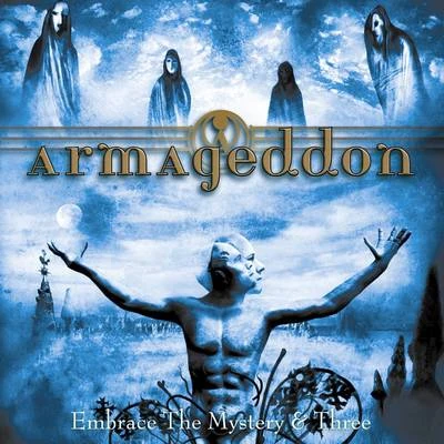 Armageddon Embrace The Mystery & Three