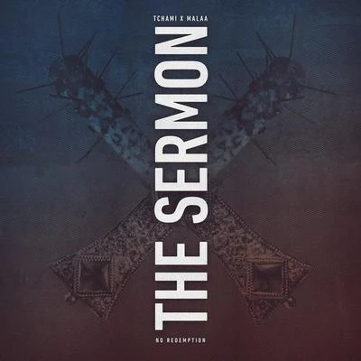 TCHAMI The Sermon