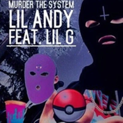 Lil G Murder The System