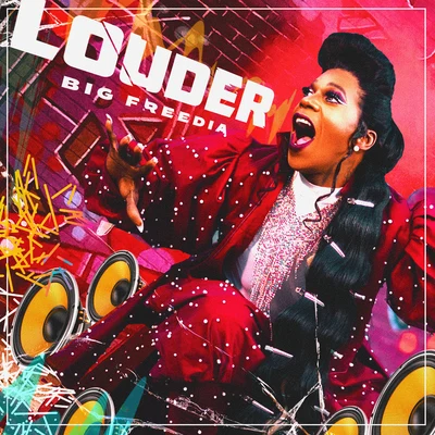 Big Freedia/Icona Pop Louder (feat. Icona Pop)