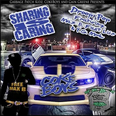 Fast Life/Droop Pop/Y.G. Mook/Max B Sharing Is Caring