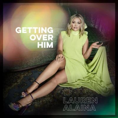 Lauren Alaina/Lukas Graham/Jon Pardi Getting Over Him