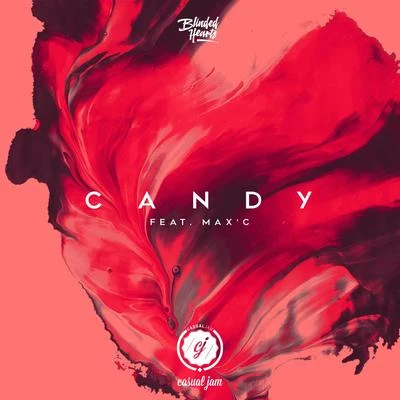 Blinded Hearts Candy (feat. Maxc)