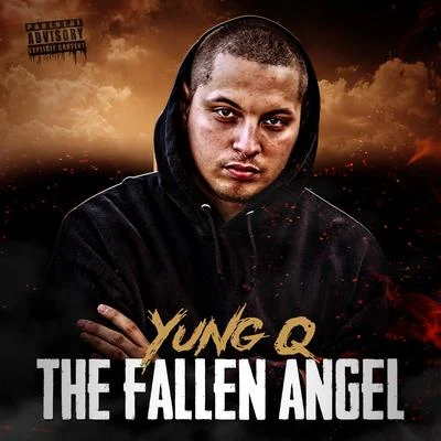 Yung Q The Fallen Angel