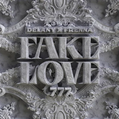 Frenna/Delany Fake Love