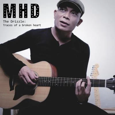 MHD The Drizzle: Traces of a Broken Heart