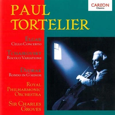 Royal Philharmonic Orchestra/Sir Charles Groves/Paul Tortelier Elgar: Cello Concerto - Tchaikovsky: Rococo Variations