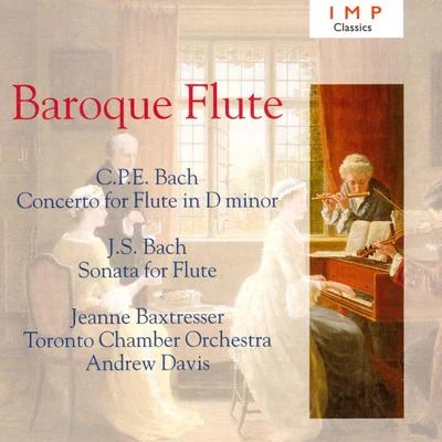 Andrew Davis/Jeanne Baxtresser/Toronto Chamber Orchestra Baroque Flute