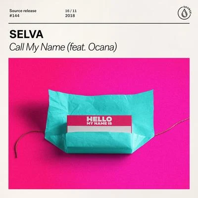 Selva/Ocana Call My Name