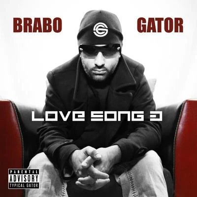 Brabo Gator Love Song 3 - Single