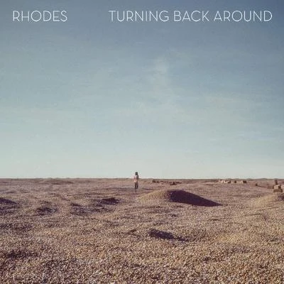 RHODES Turning Back Around