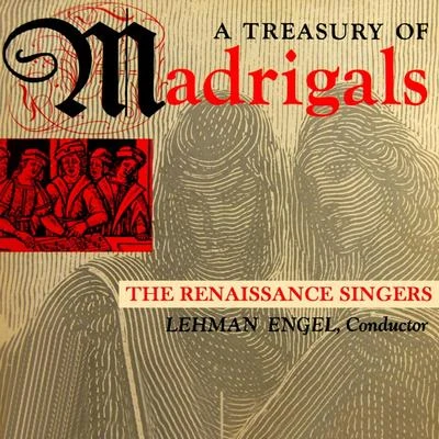 Lehman Engel/The Renaissance Singers A Treasury Of Madrigals