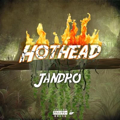 Jandro Hothead (Freestyle)