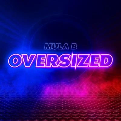 Mula B Oversized