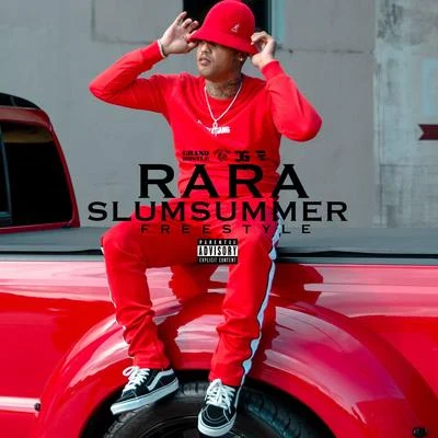 Rara Slum Summer Freestyle