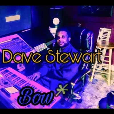 Dave Stewart Bow