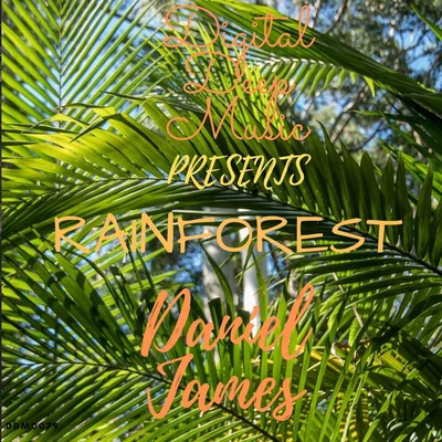 Daniel James Rainforest