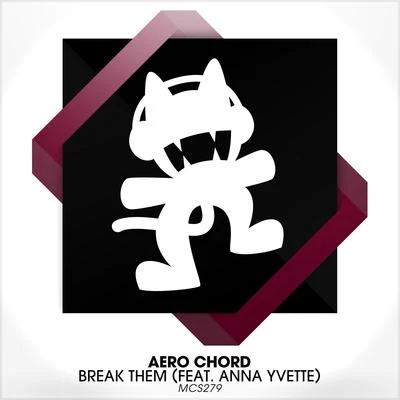 Aero Chord Break Them (feat. Anna Yvette)