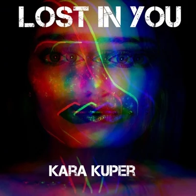 Kara Kuper Lost in You