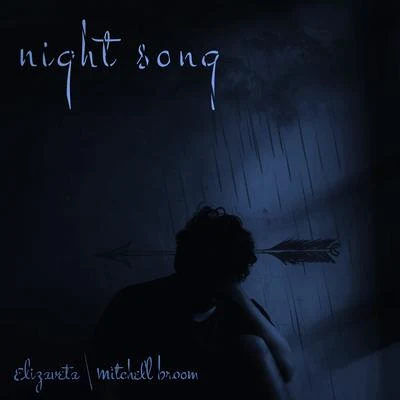 Elizaveta/Mitchell Broom Night Song