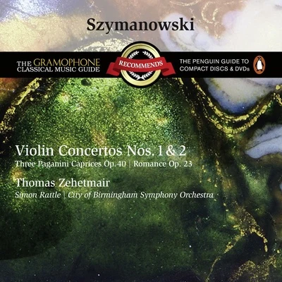 City Of Birmingham Symphony Orchestra/Silke Avenhaus/Thomas Zehetmair/Sir Simon Rattle Szymanowski - Violin Concertos Nos. 1 & 2