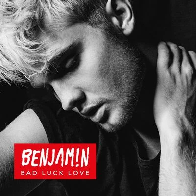 Benjamin Bad Luck Love