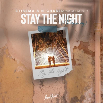 Stisema Stay The Night (Oh My Oh My)