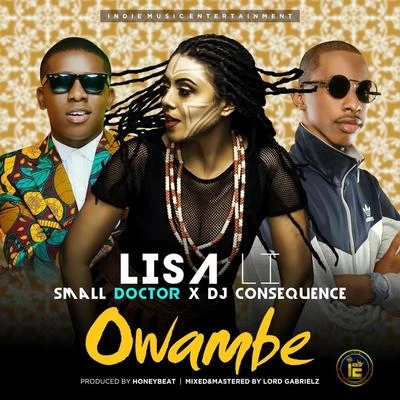 Lisa Li/Dj Consequence/Small Doctor Owambe