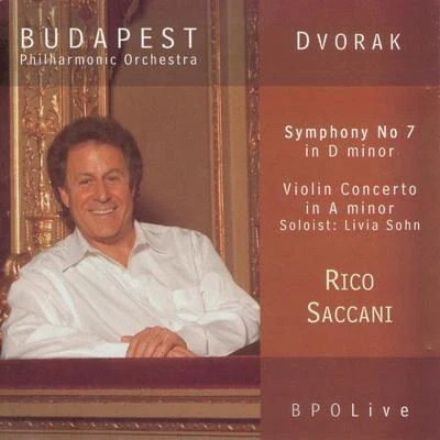 Rico Saccani Dvořák - Symphony No 7 & Violin Concerto