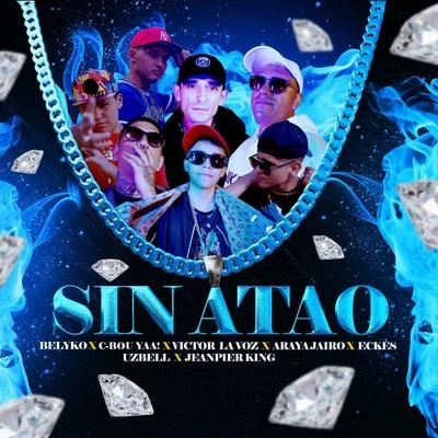 Araya Jairo/Eckes/Uzbell/C-Bou Yaa!/Jeanpier King/Victor La Voz Sin Atao