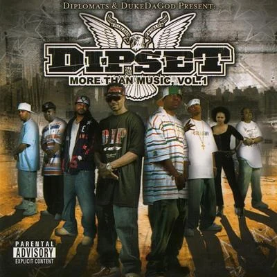 Dipset More Than Music, Vol. 1