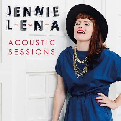 Jennie Lena Acoustic Sessions