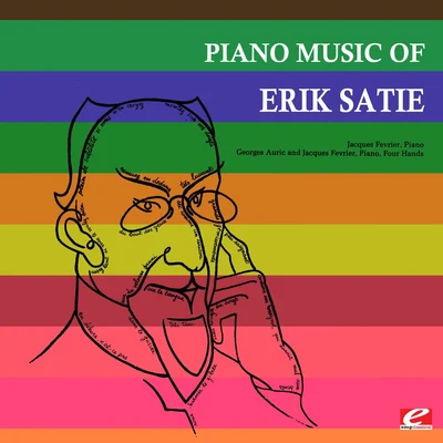 Jacques Fevrier Piano Music Of Erik Satie (Remastered)