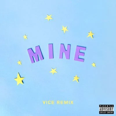 Bazzi Mine (Bazzi vs. Vice Remix)