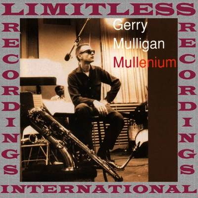 Gerry Mulligan Mullenium (HQ Remastered Version)