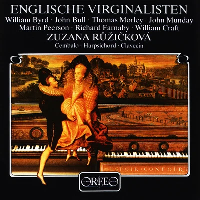 Zuzana Ružicková Harpsichord Recital: Růžičková, Zuzana - BYRD, W.BULL, J.MORLEY, T.MUNDY, J.PEERSON, M.FARNABY, R. (Englische Virginalisten)