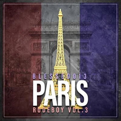 Blessed013 Rude Boy Vol.III - París